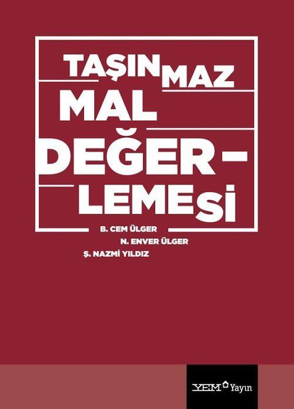 Taşınmaz Mal Değerlemesi / B. Cem Ülger