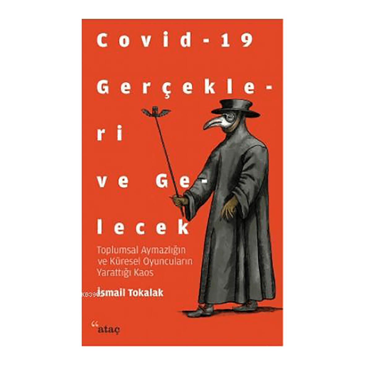 Covid-19 Gerçekleri ve Gelecek