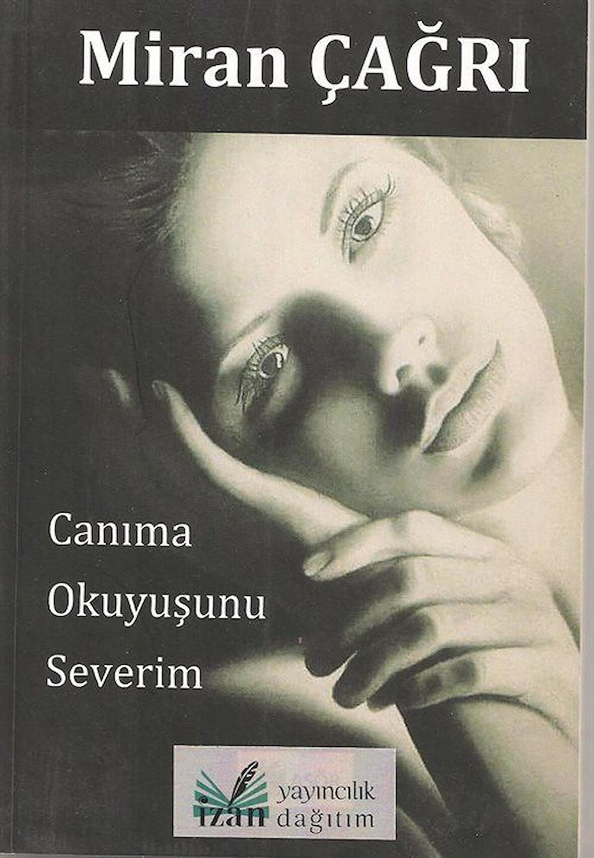 Canıma Okuyuşunu Severim