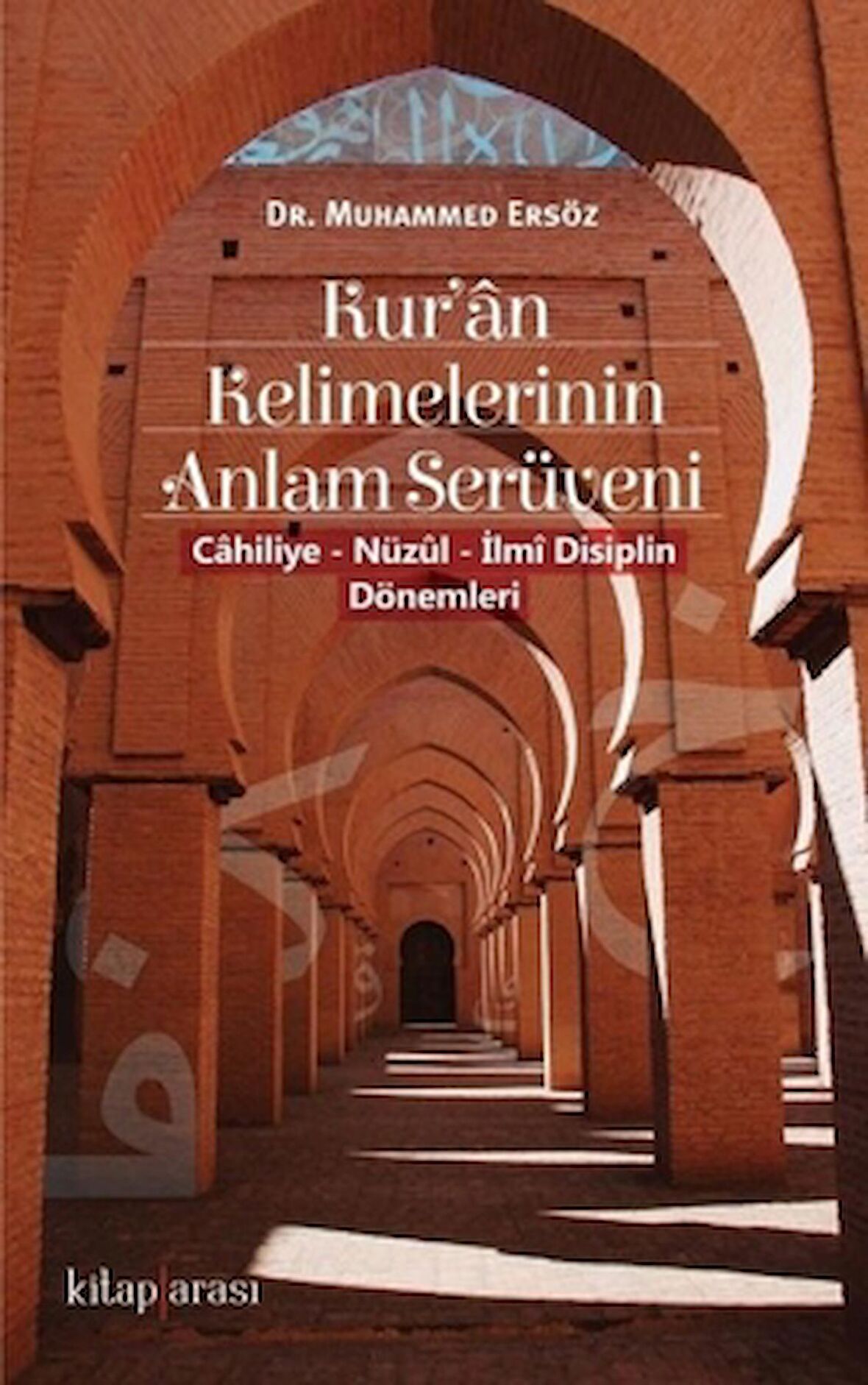 Kur'an Kelimelerinin Anlam Serüveni