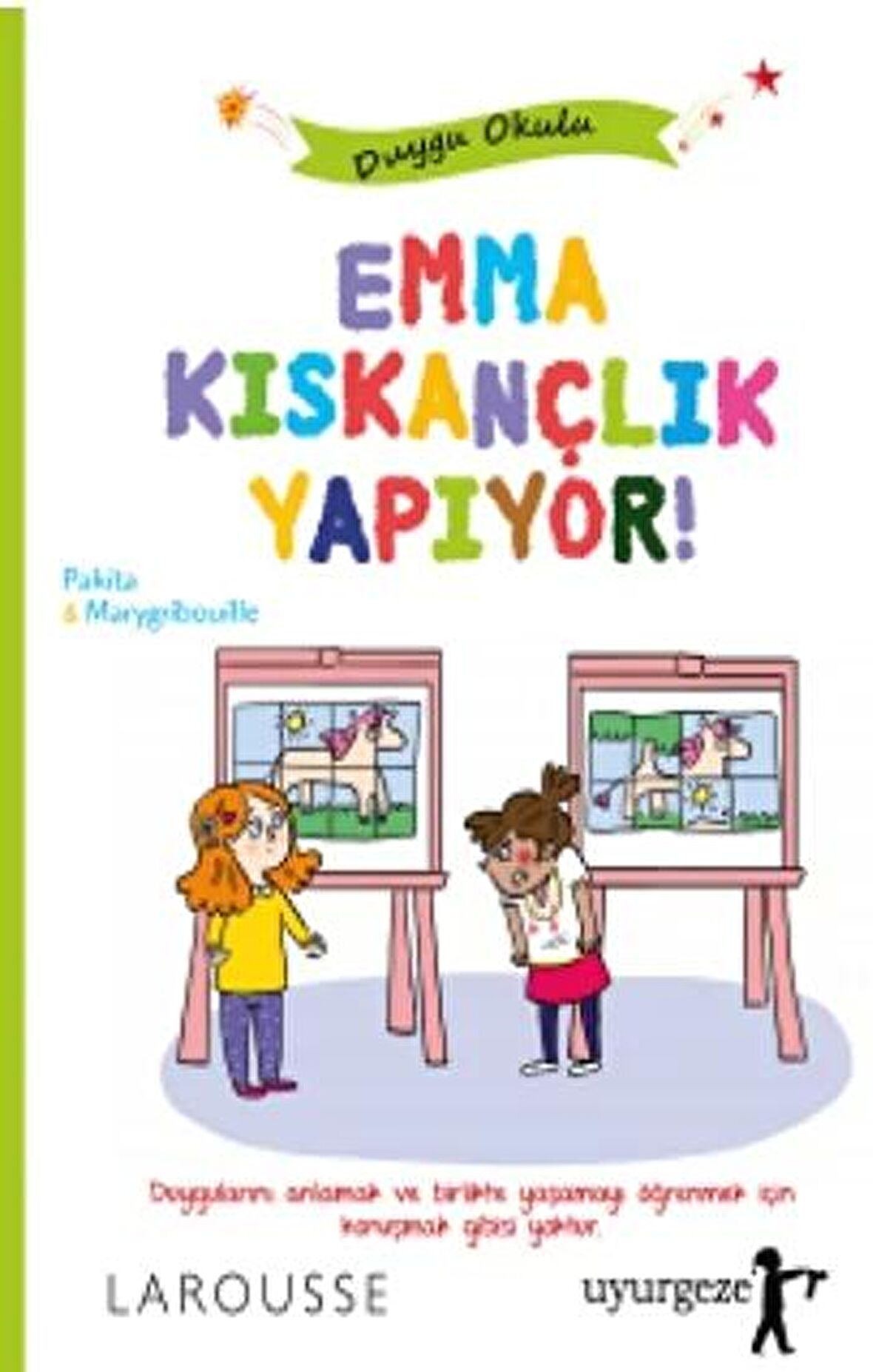 Emma Kıskançlık Yapıyor