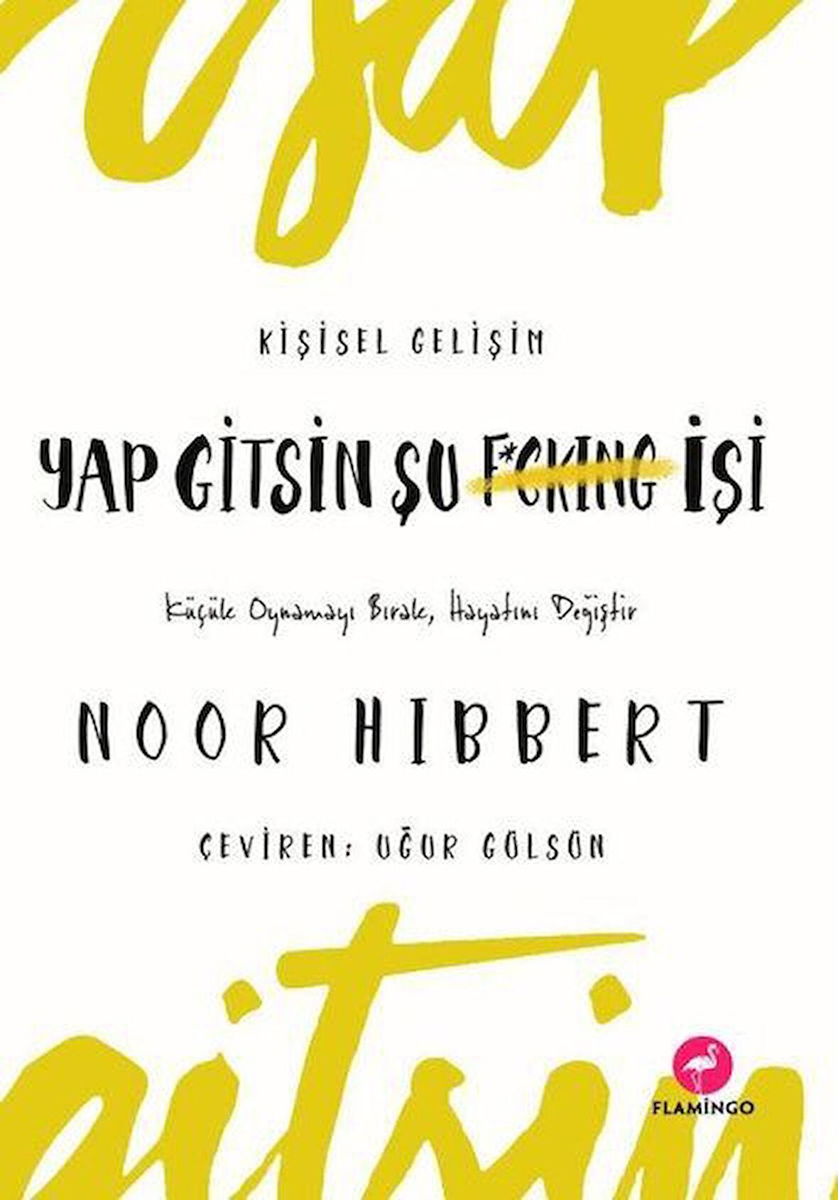 Yap Gitsin Şu İşi!