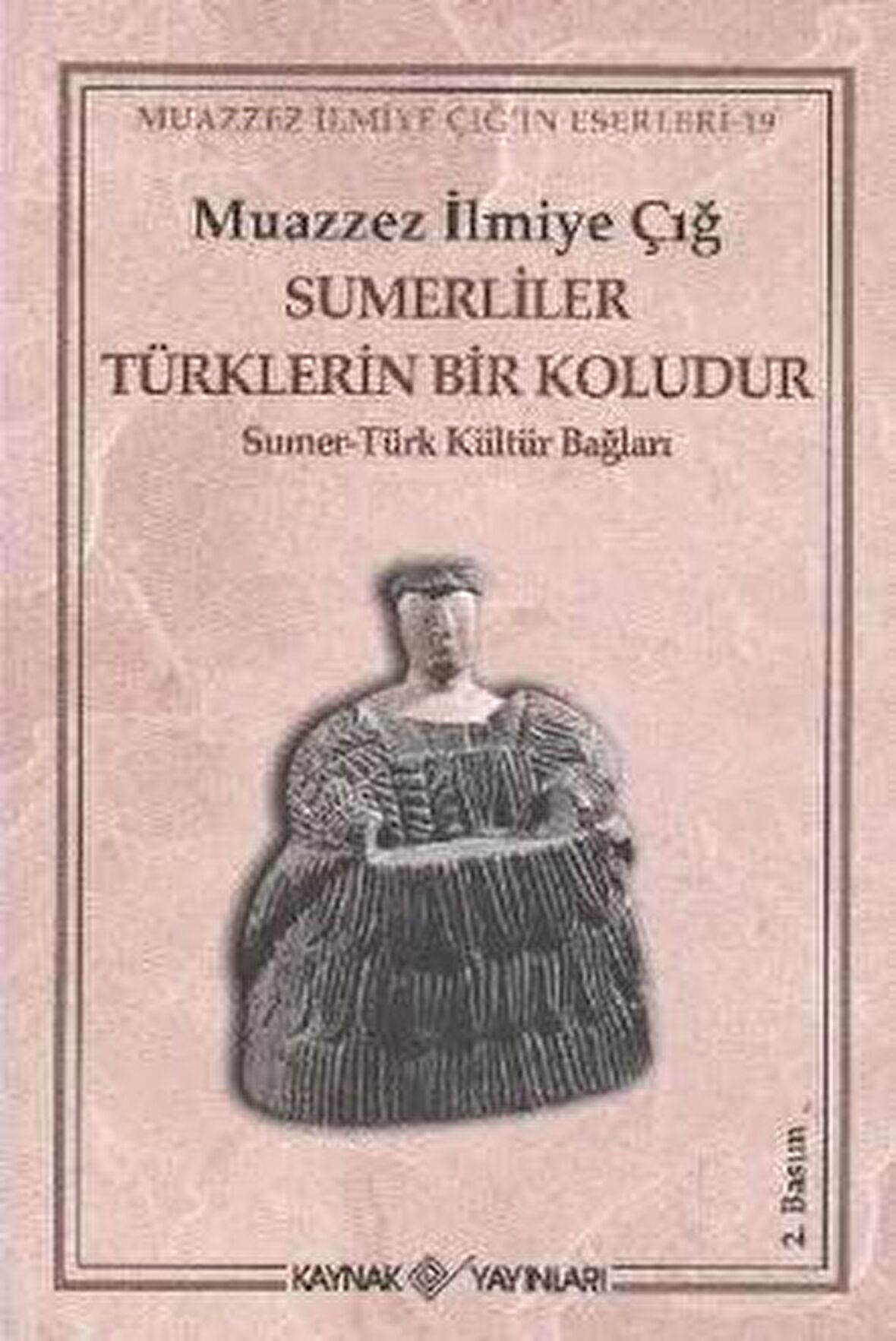 Sümerliler Türklerin Bir Koludur