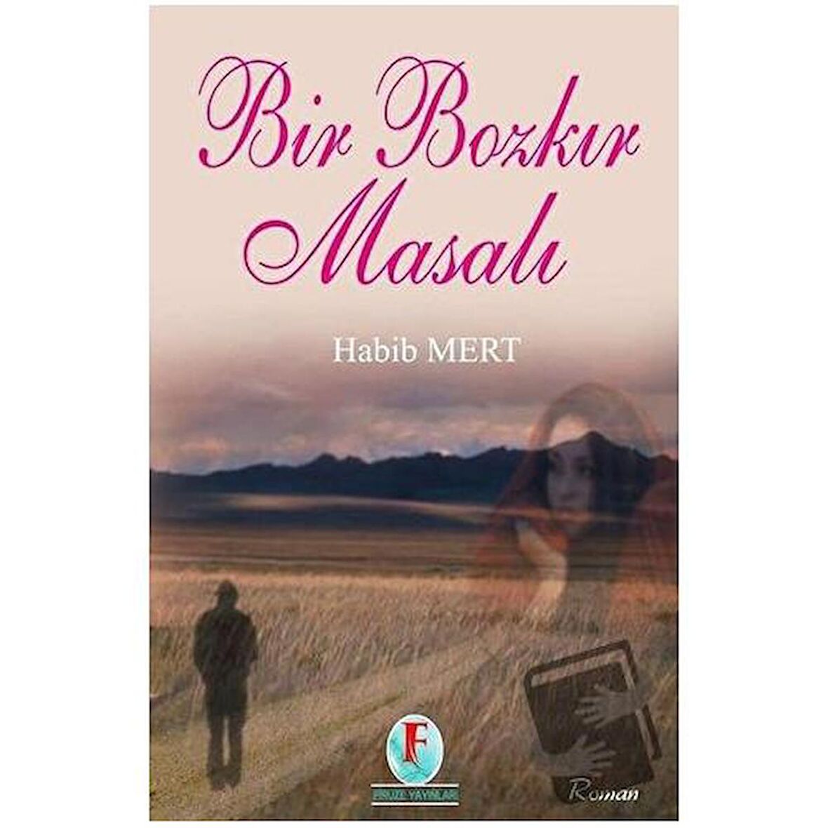 Bir Bozkır Masalı