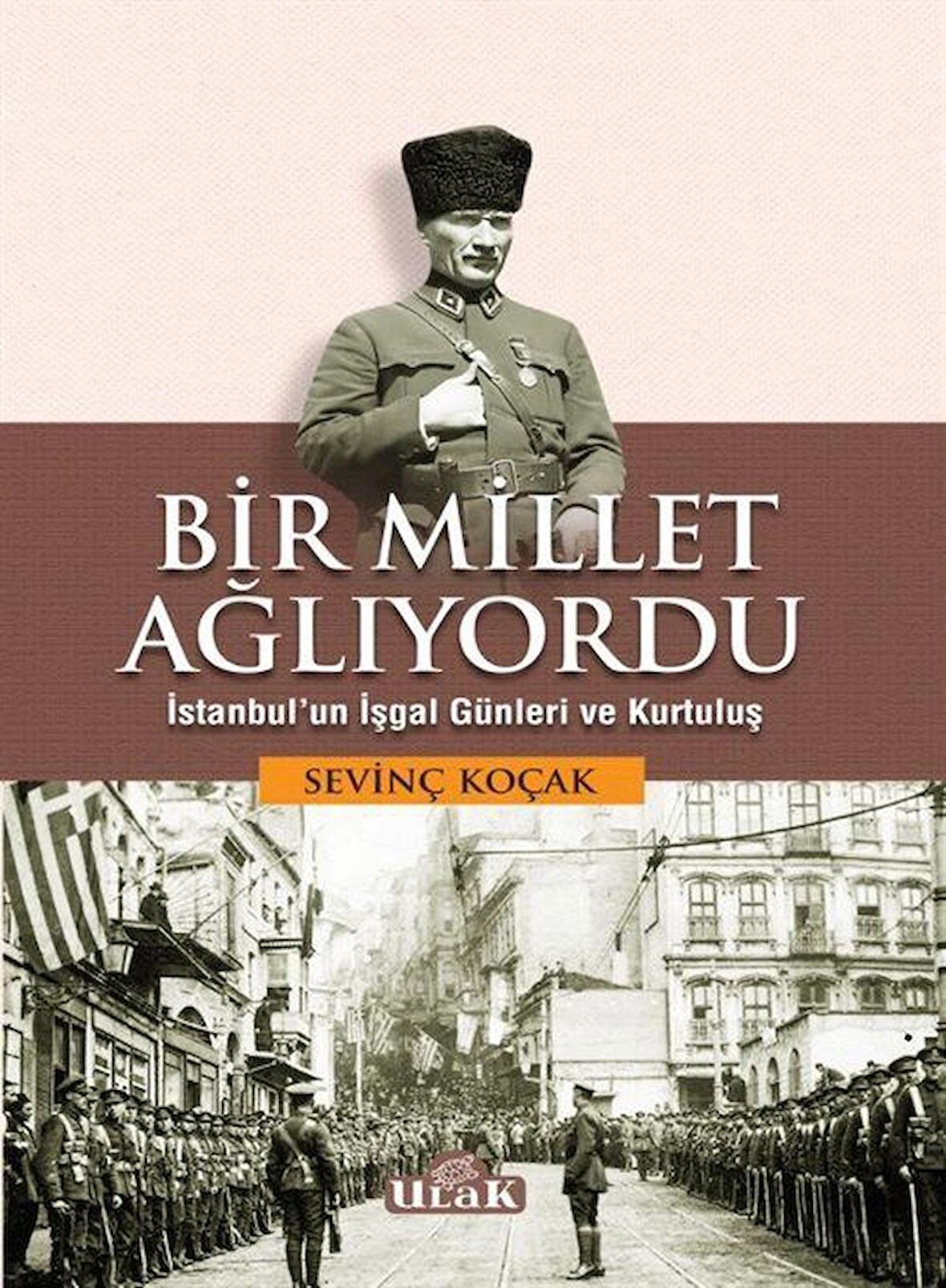 Bir Millet Ağlıyordu / Sevinç Koçak