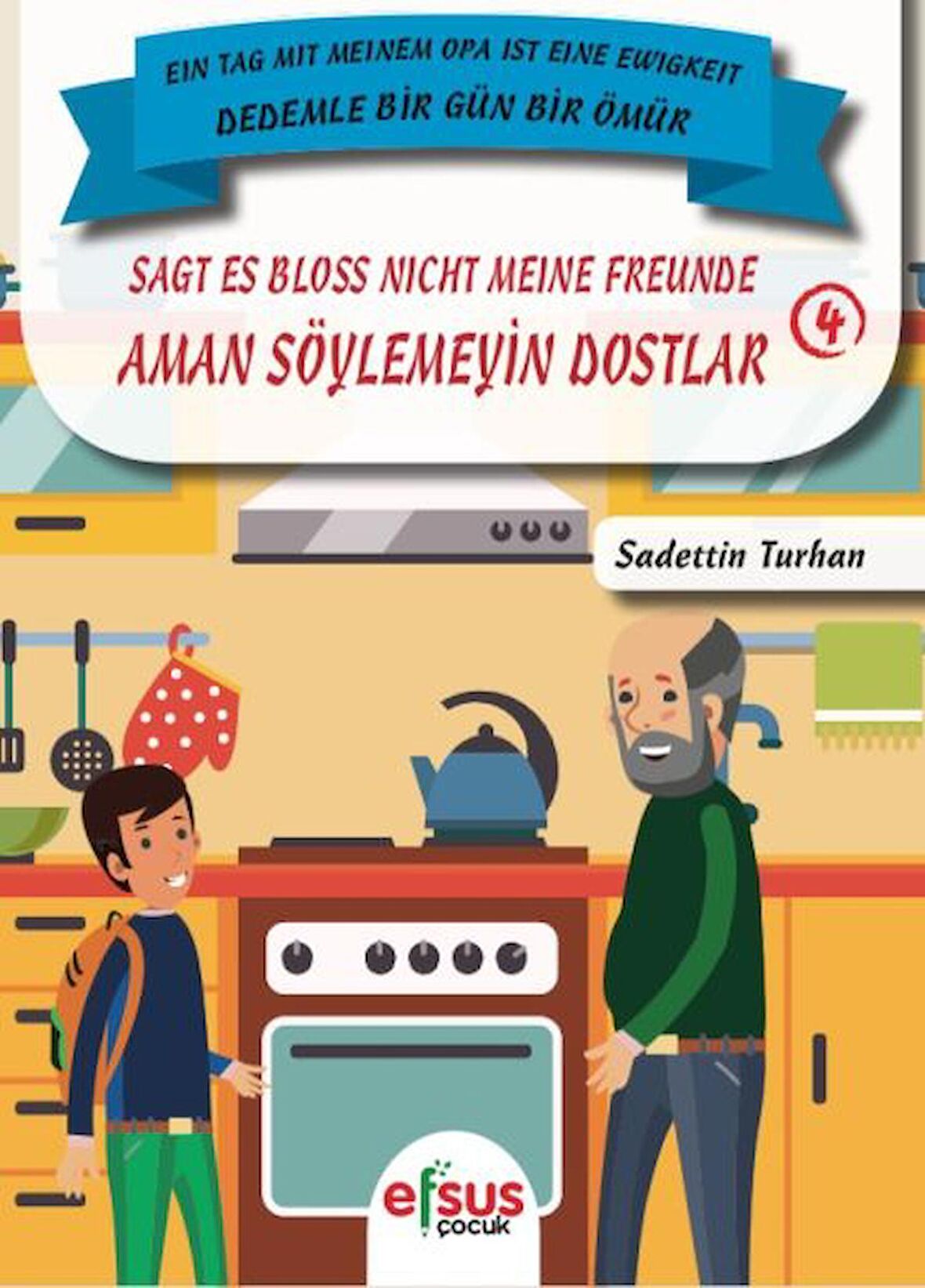Aman Söylemeyin Dostlar - Sagt Es Bloss Nicht Meine Freunde