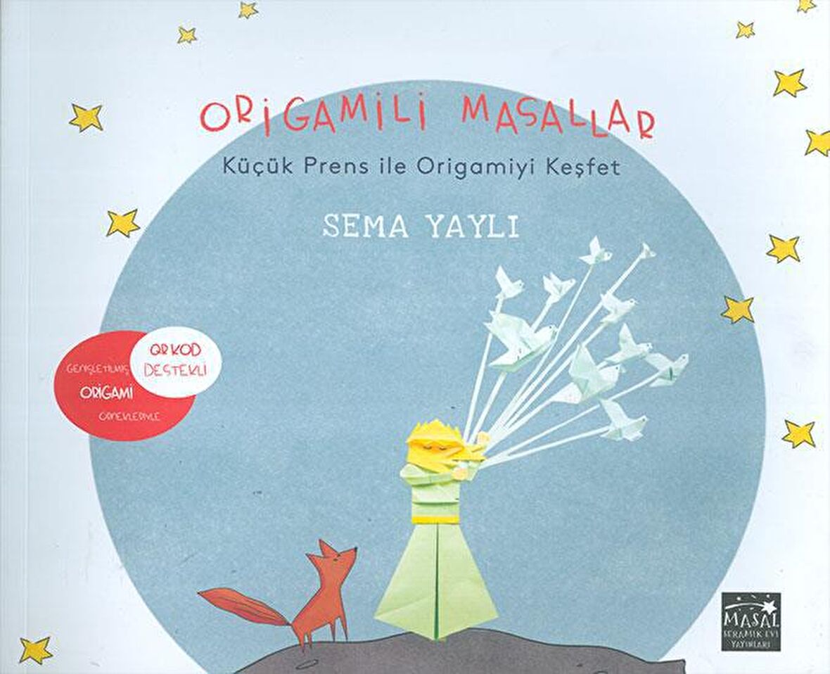 Origamili Masallar Küçük Prens ile Origamiyi Keşfet