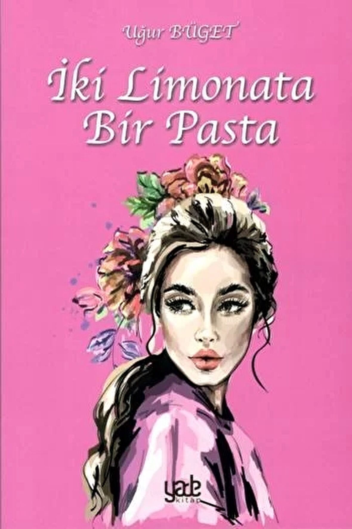 İki Limonata Bir Pasta