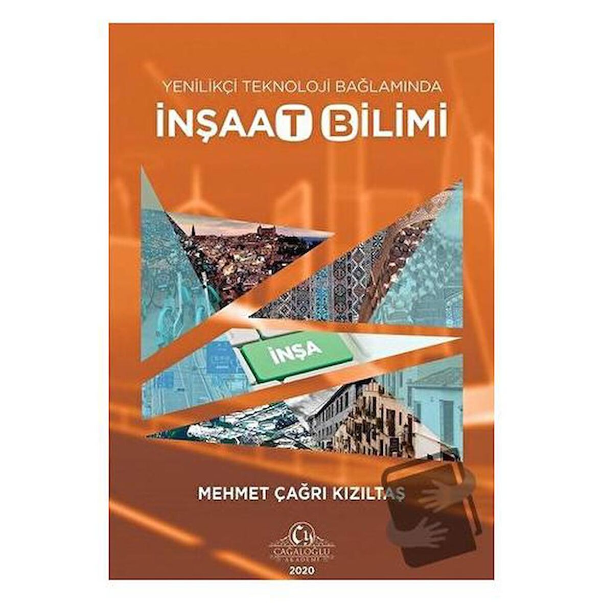 Yenilikçi Teknoloji Bağlamında İnşaat Bilimi