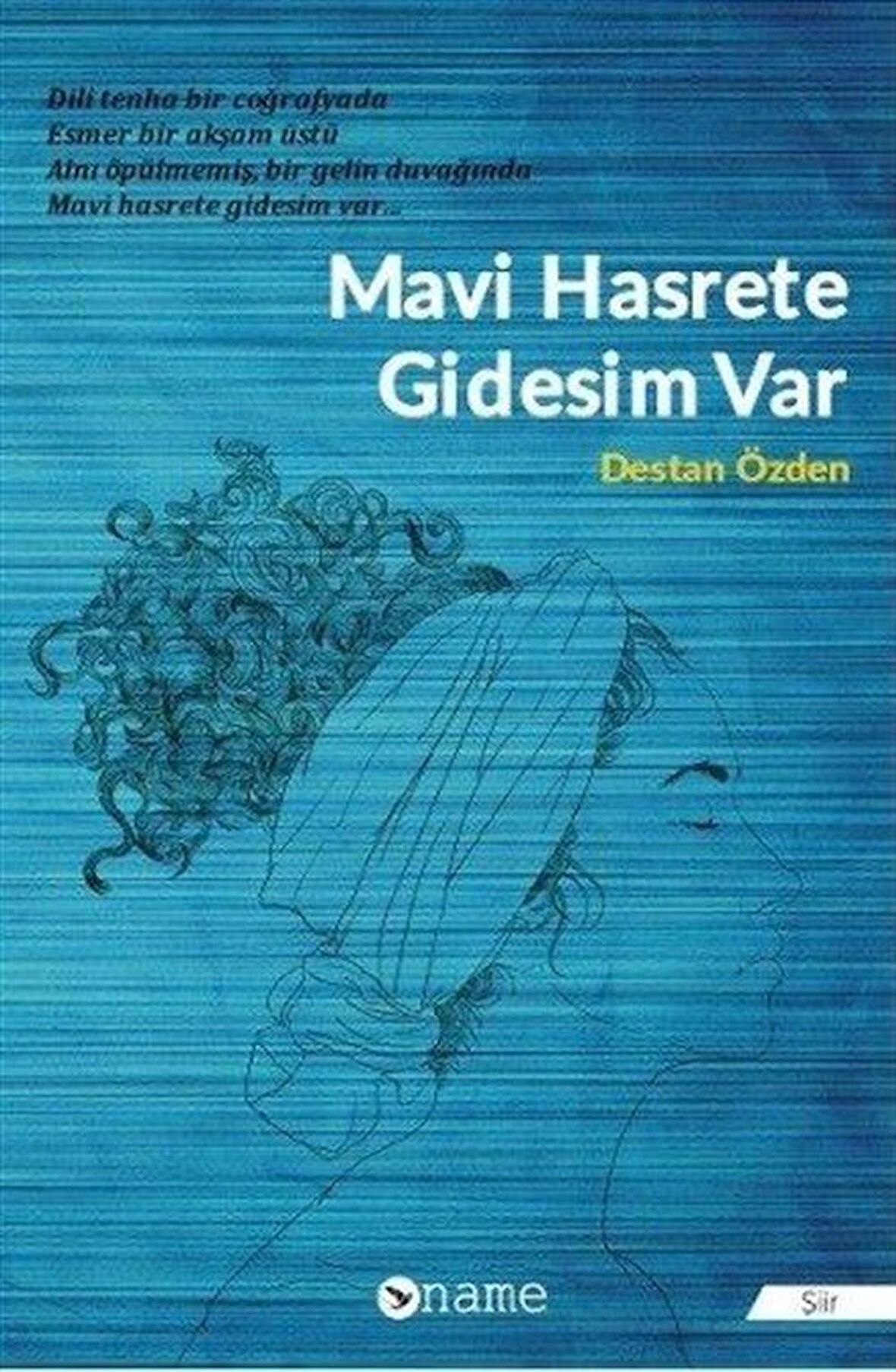 Mavi Hasrete Gidesim Var