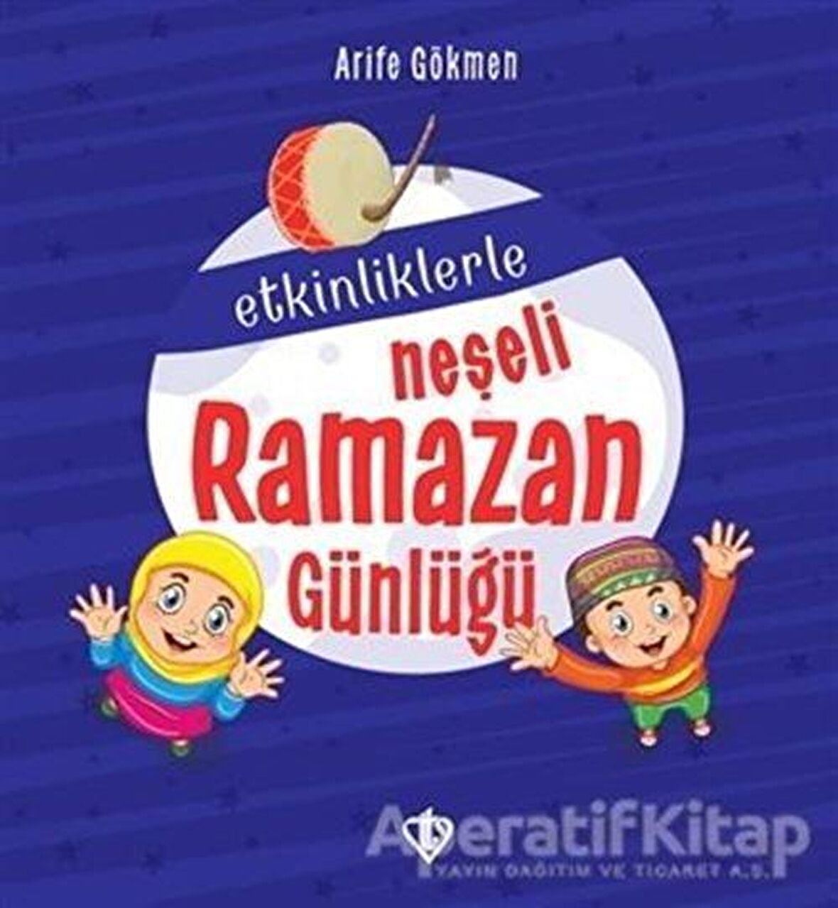Etkinliklerle Neşeli Ramazan Günlüğü