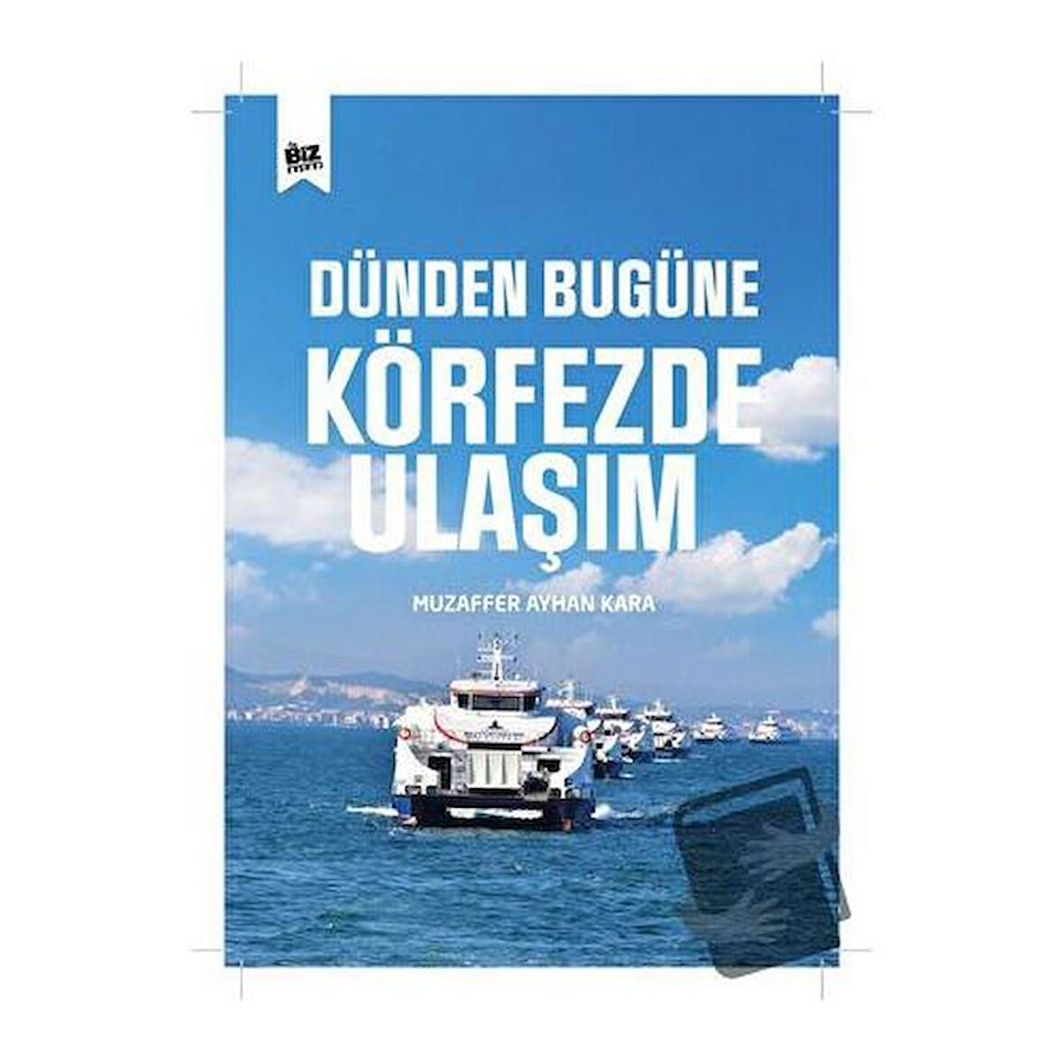 Dünden Bu Güne Körfezde Ulaşım