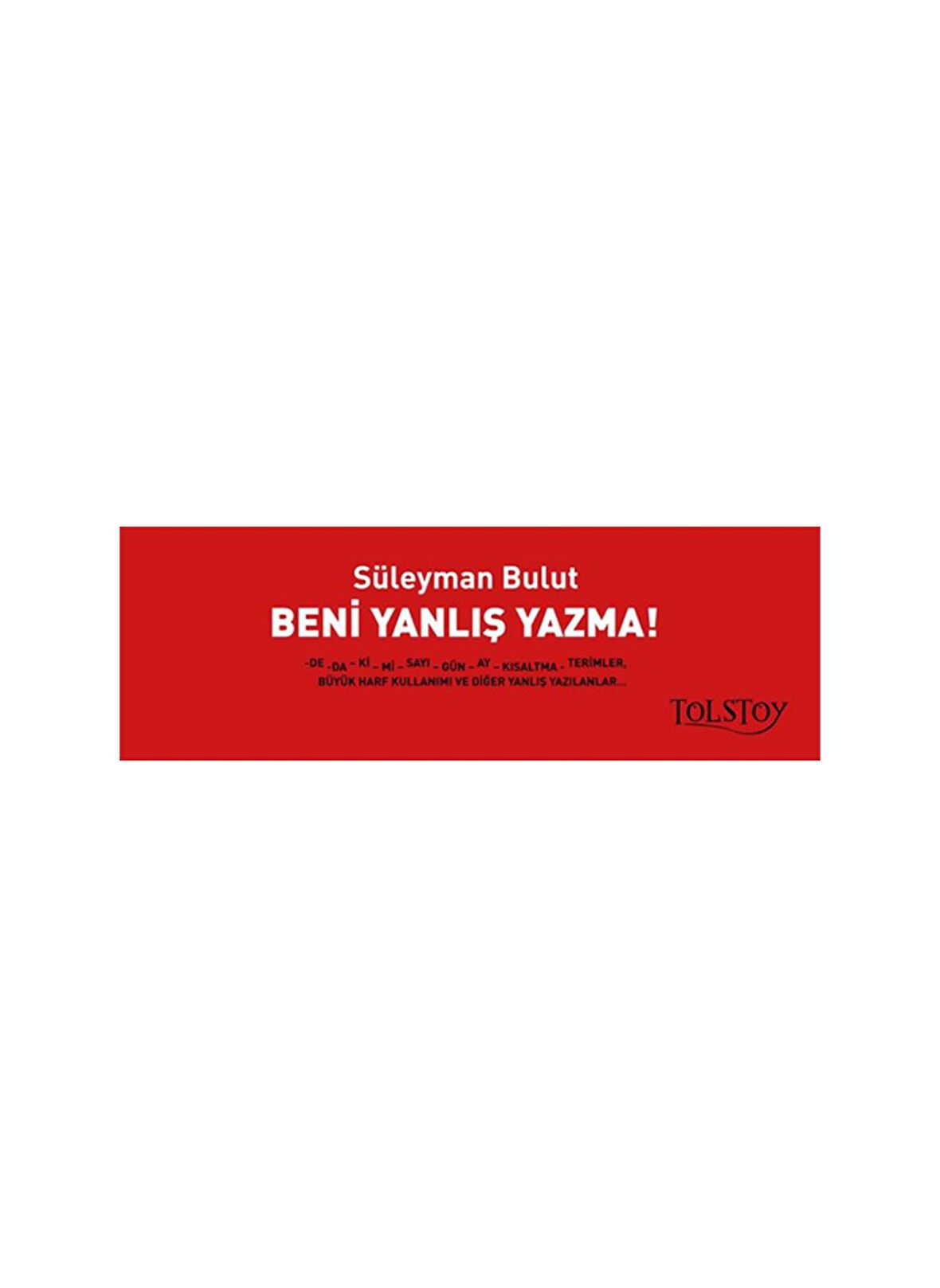 Beni Yanlış Yazma!