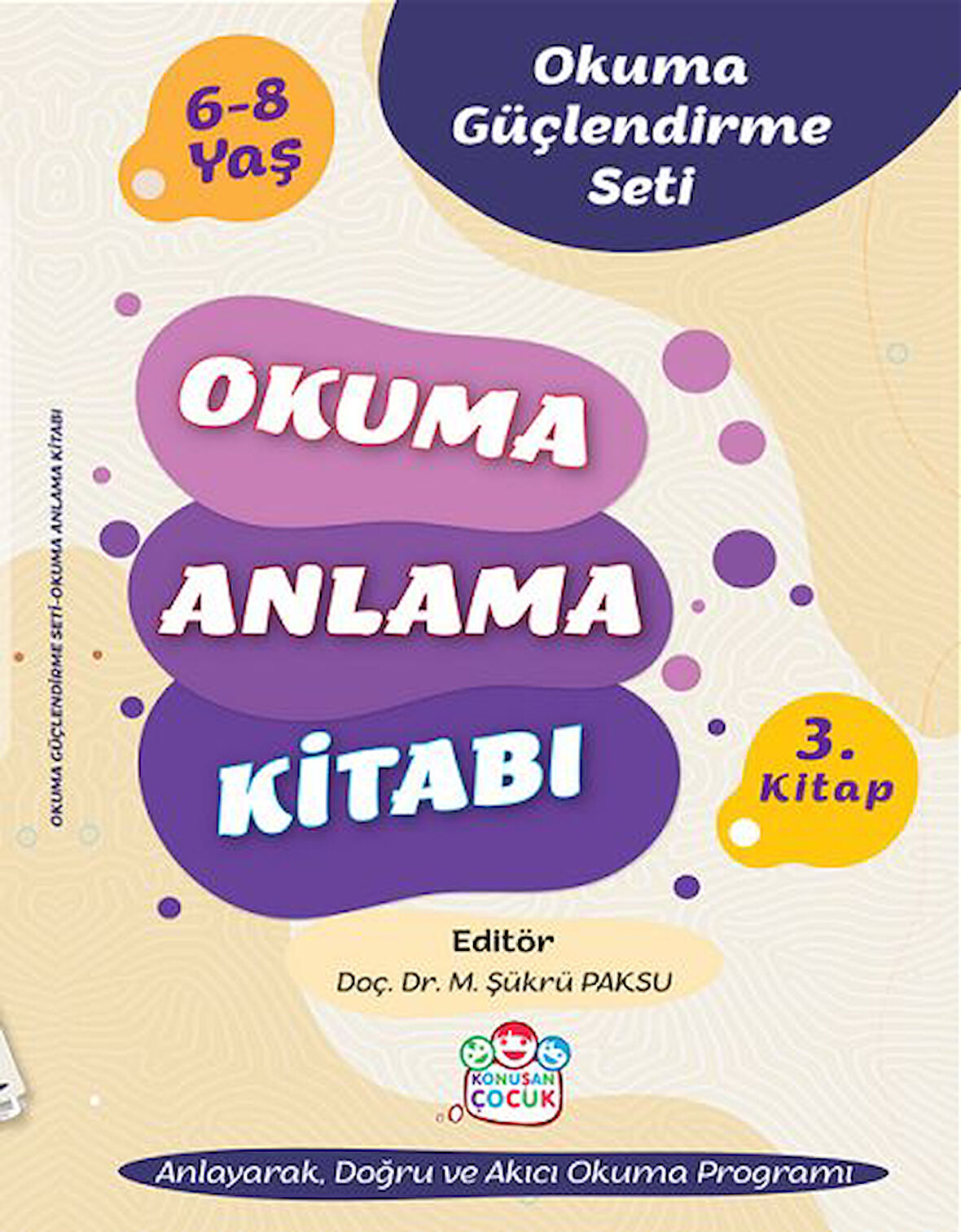 Konuşan Çocuk Okuma Anlama Kitabı (Konuşan Çocuk Okuma Güçlendirme Kitap 3)