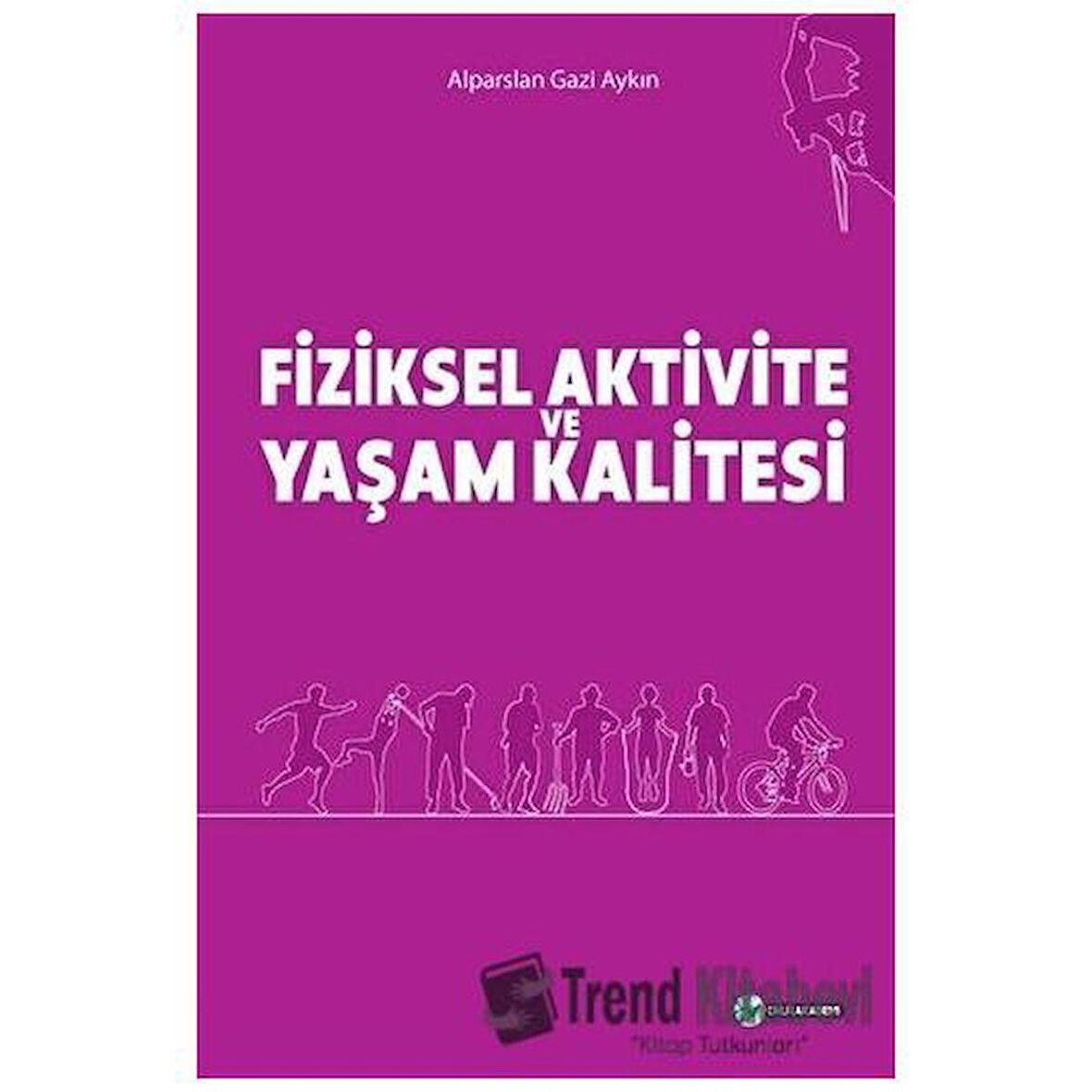 Fiziksel Aktivite ve Yaşam Kalitesi