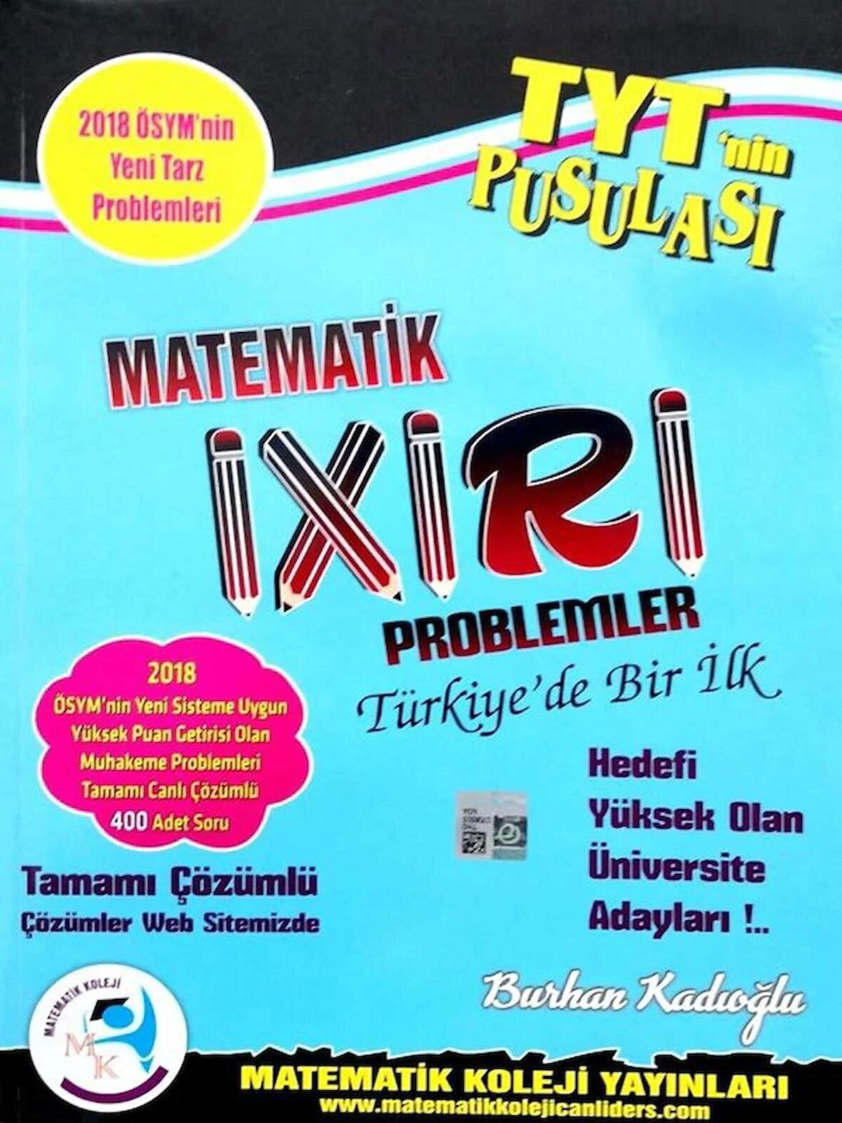 TYT nin Pusulası Matematik İxiri Problemler Matematik Koleji Yayınları