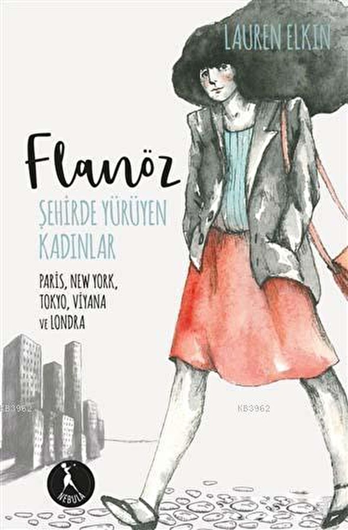 Flanöz - Şehirde Yürüyen Kadınlar