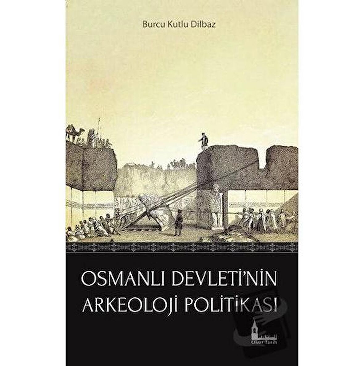 Osmanlı Devleti'nin Arkeoloji Politikası