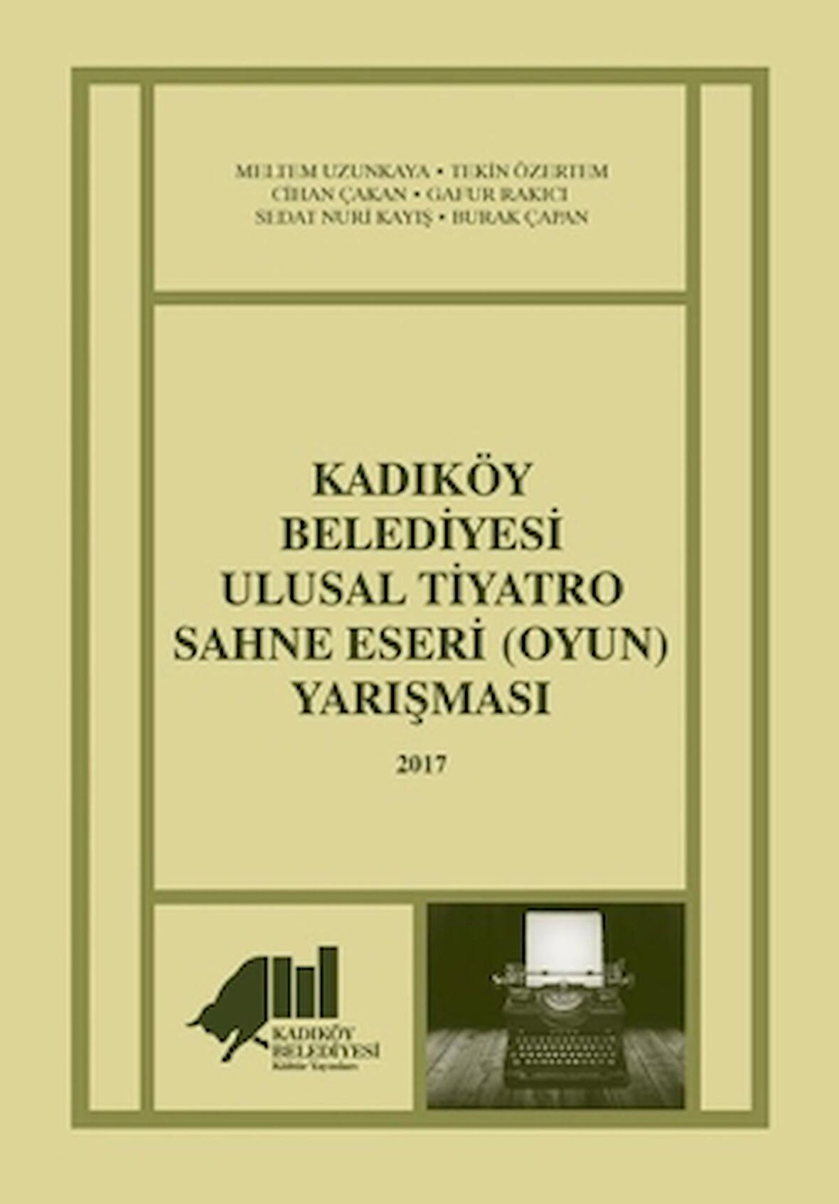 Kadıköy Belediyesi Ulusal Tiyatro Sahne Eseri (Oyun) Yarışması - 2017