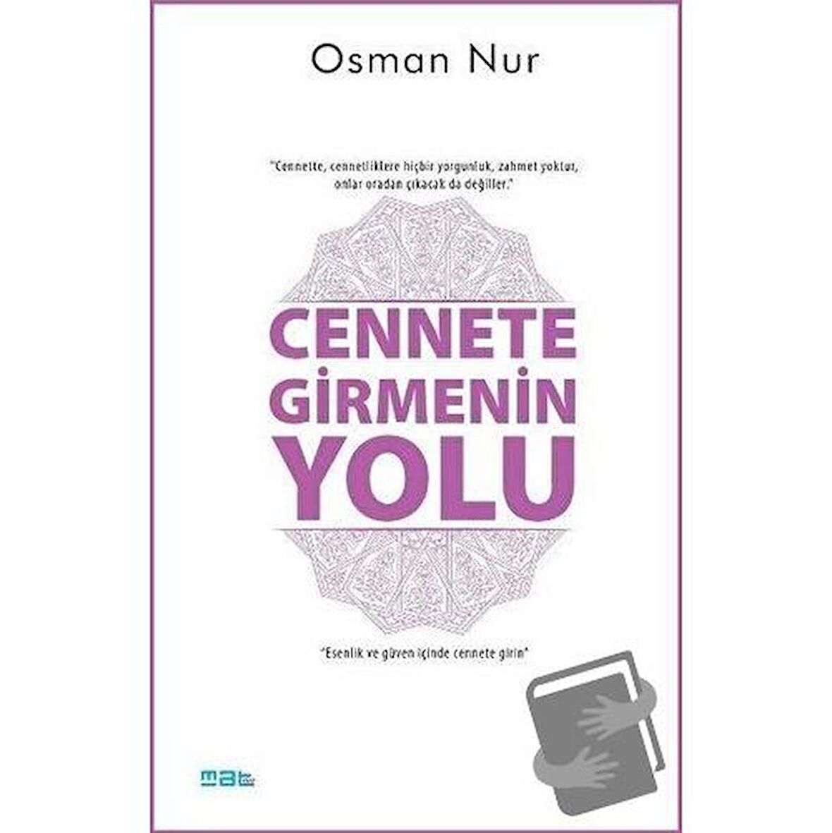 Cennete Girmenin Yolu