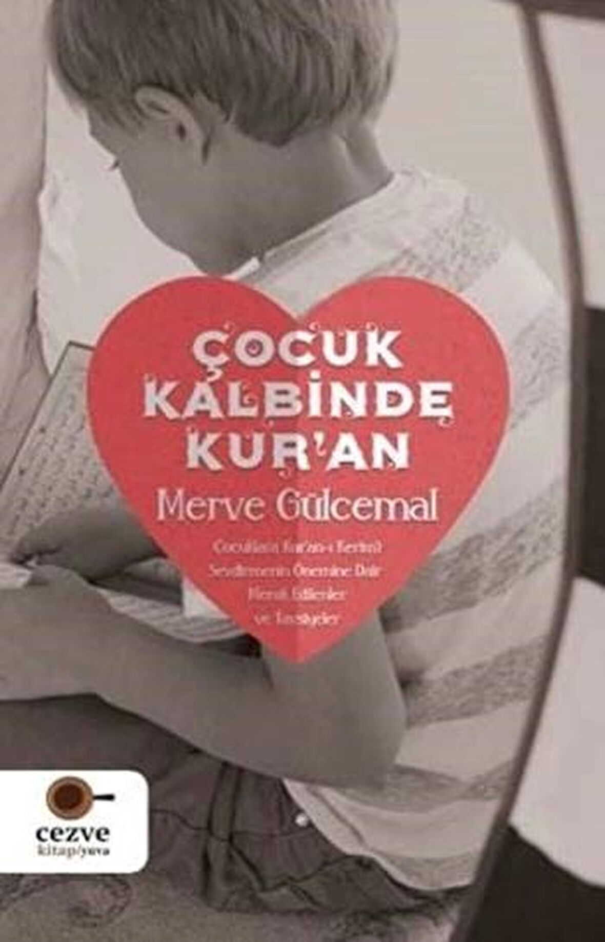 Çocuk Kalbinde Kur’an