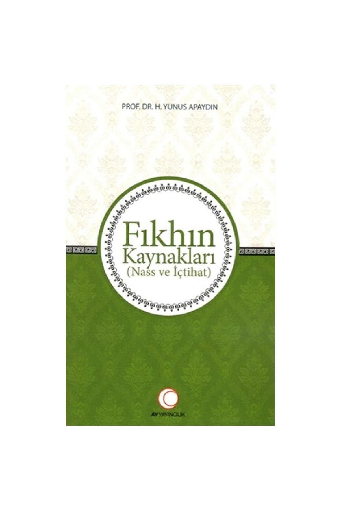 Fıkhın Kaynakları & Nass Ve Içtihat