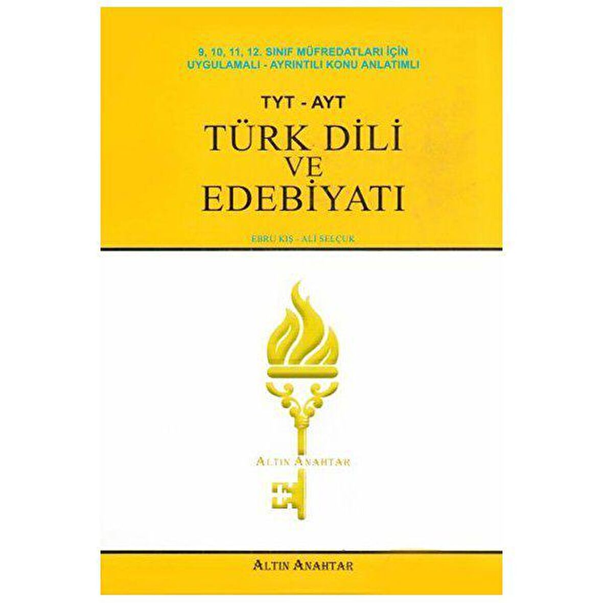 TYT AYT Türk Dili ve Edebiyatı Konu Anlatımlı Altın Anahtar Yayınları