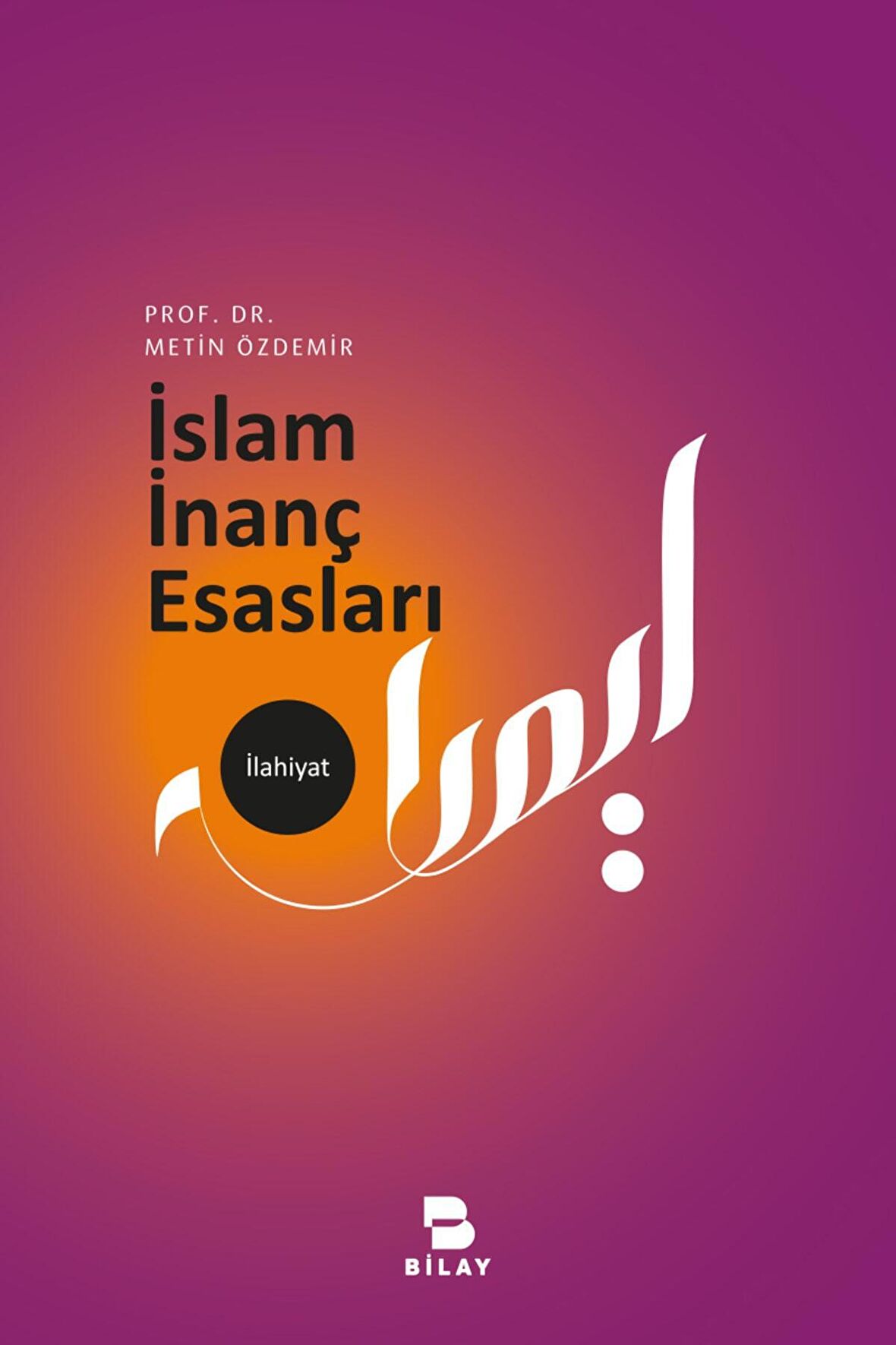 İslam İnanç Esasları