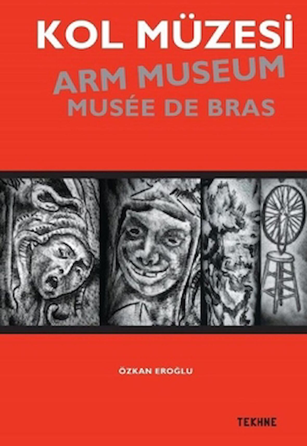 Kol Müzesi - Arm Museum - Musée De Bras