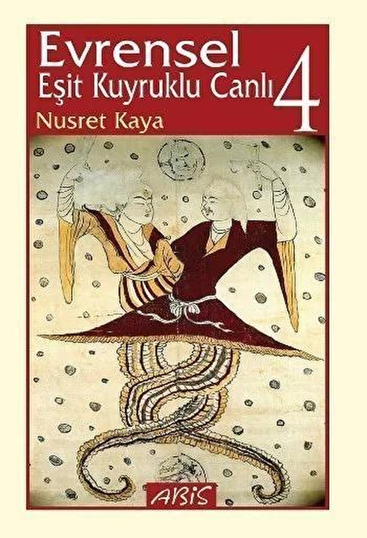 Evrensel Eşit Kuyruklu Canlı: 4