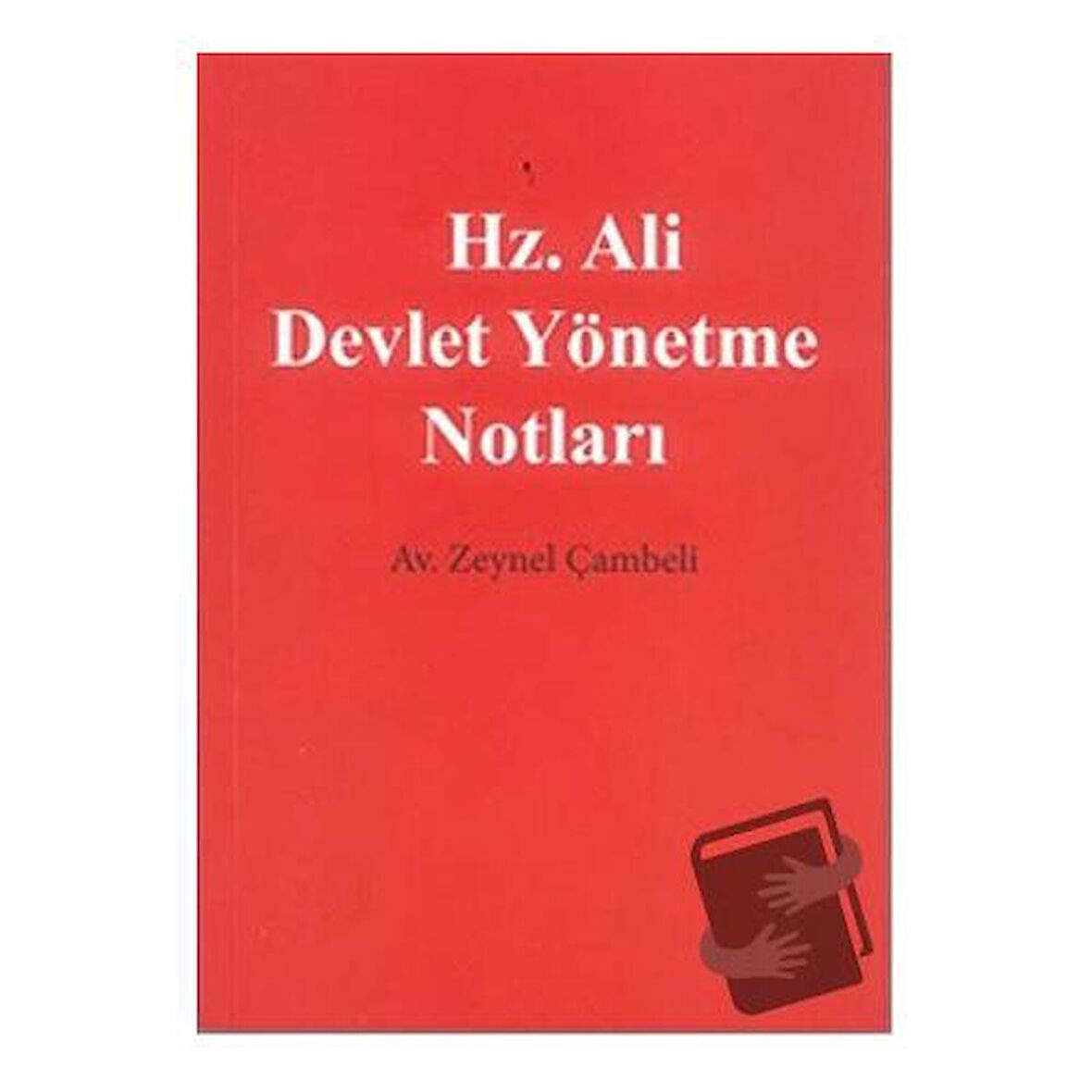 Hz. Ali Devlet Yönetme Notları