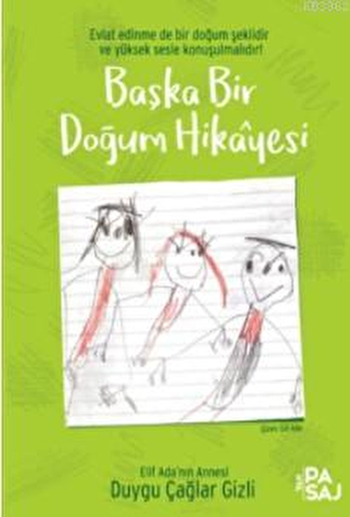 Başka Bir Doğum Hikayesi