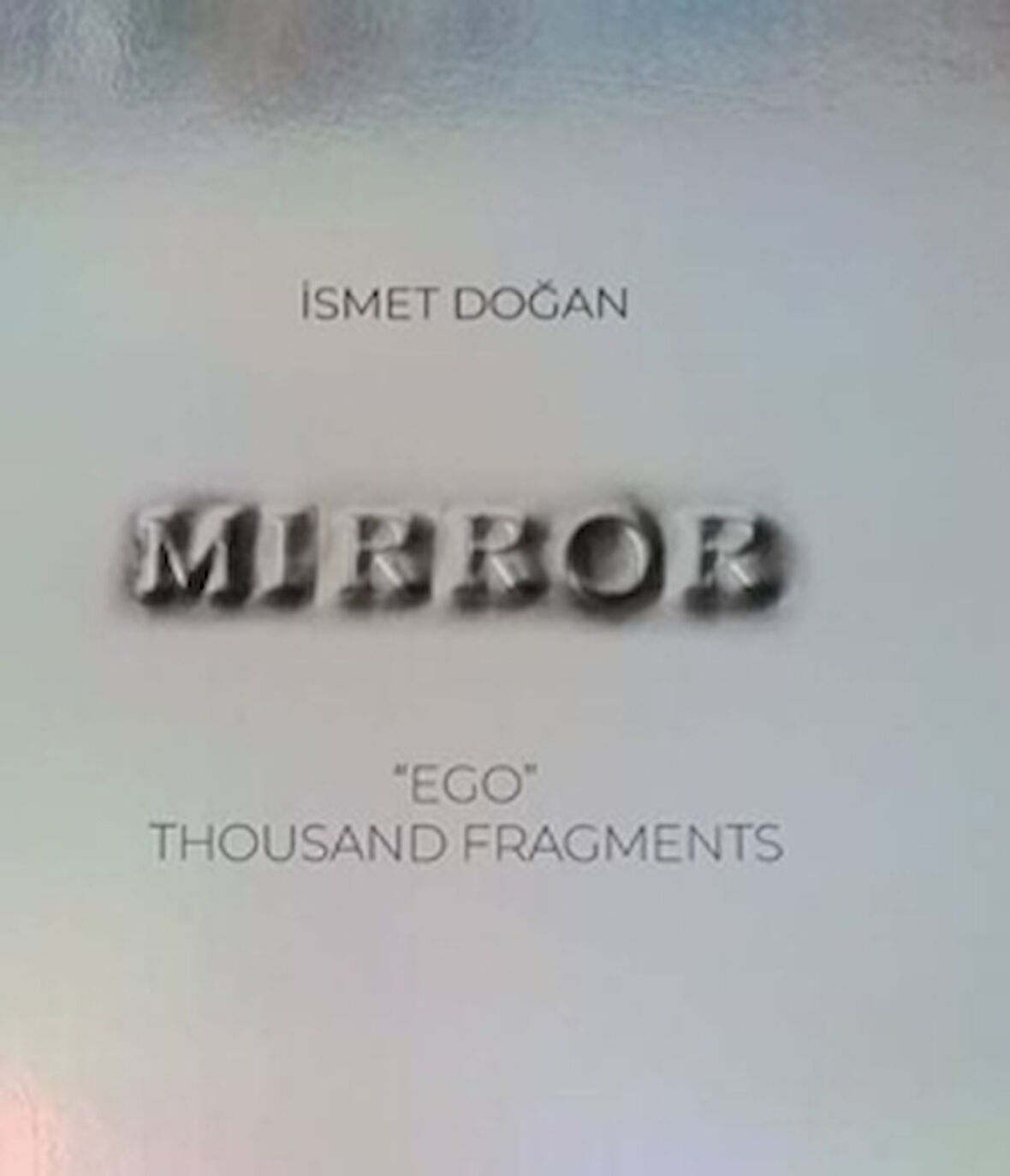 Mirror, ‘EGO’ Thousand Fragments