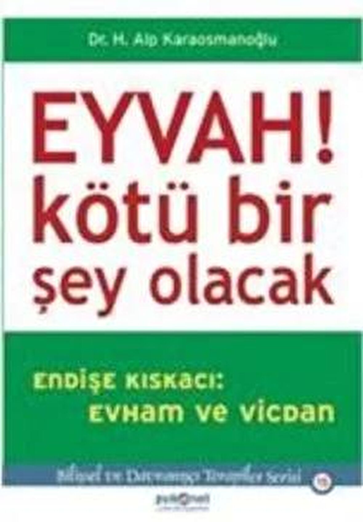 Eyvah! Kötü Bir Şey Olacak