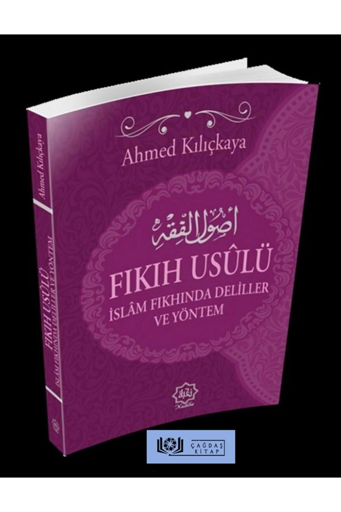 Fıkıh Usulü - Ahmed Kılıçkaya