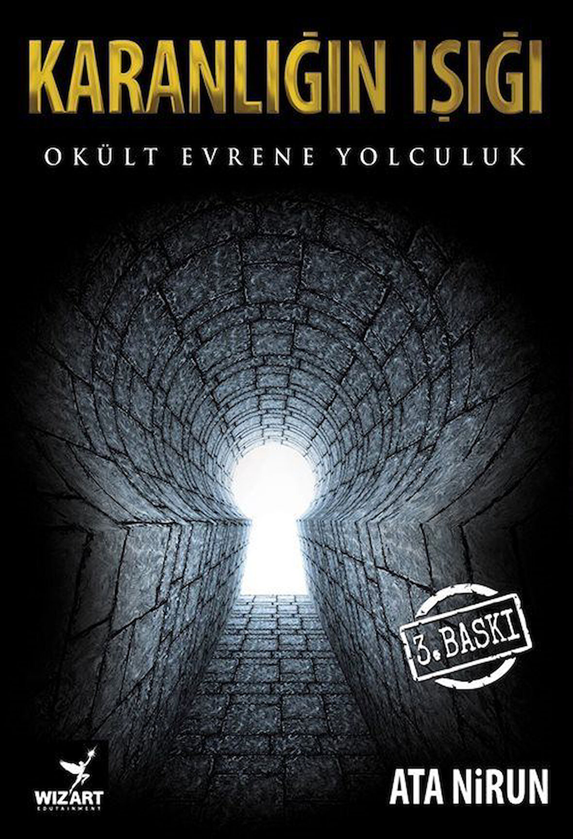 Karanlığın Işığı & Okült Evrene Yolculuk / Ata Nirun