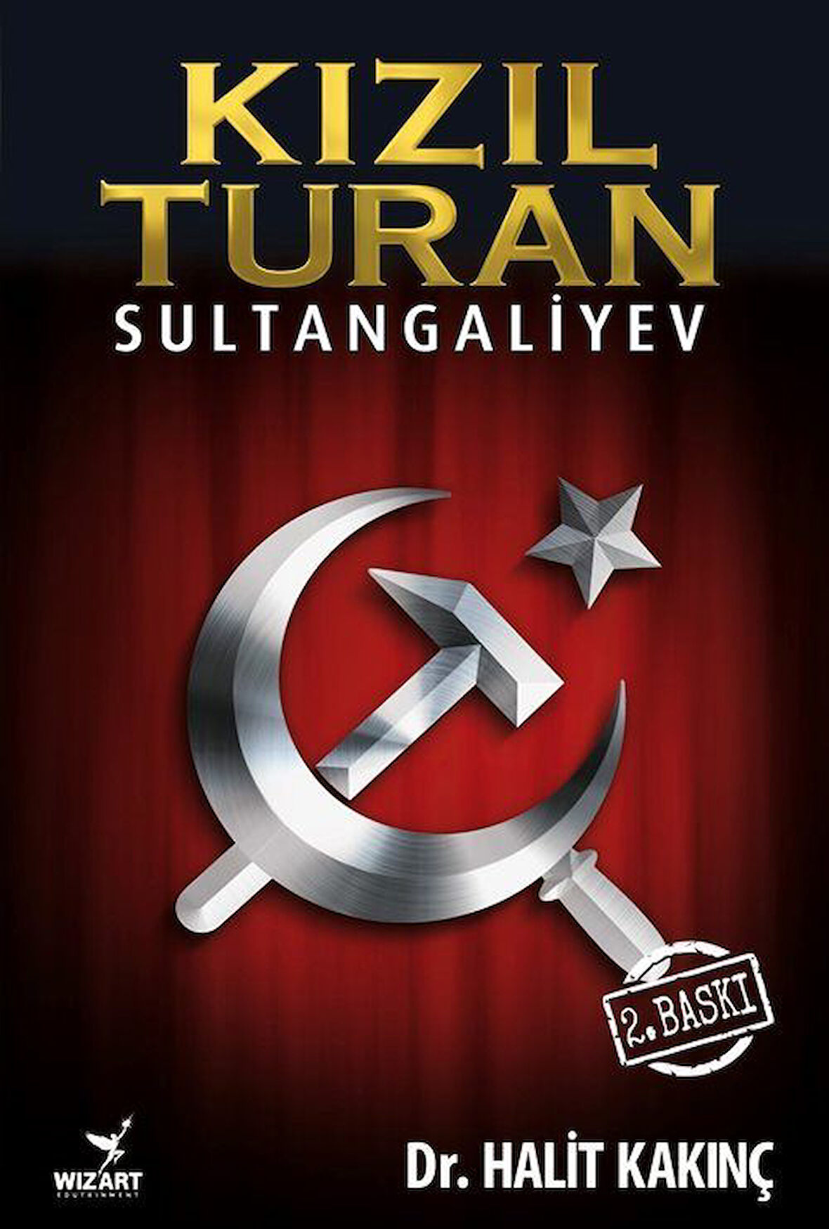 Kızıl Turan - Sultangaliyev / Halit Kakınç