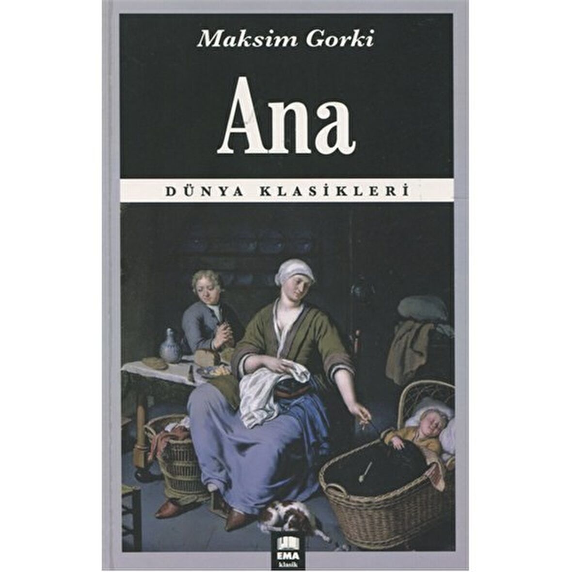 Ana - Maksim Gorki - Ema Kitap