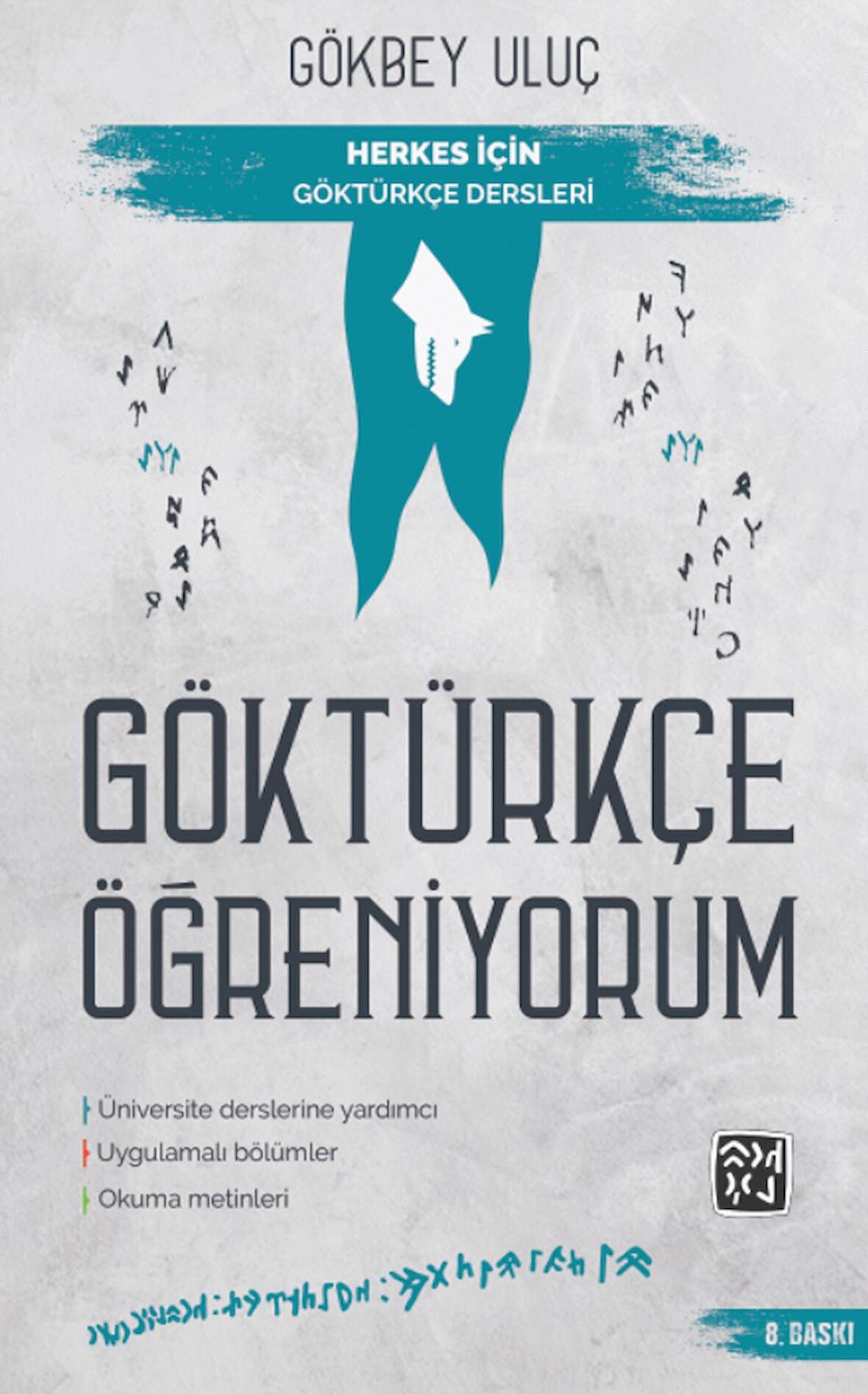 Göktürkçe Öğreniyorum Herkes İçin Göktürkçe Dersleri - Gökbey Uluç