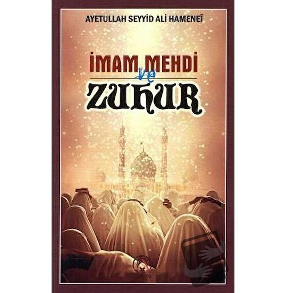 İmam Mehdi ve Zuhur