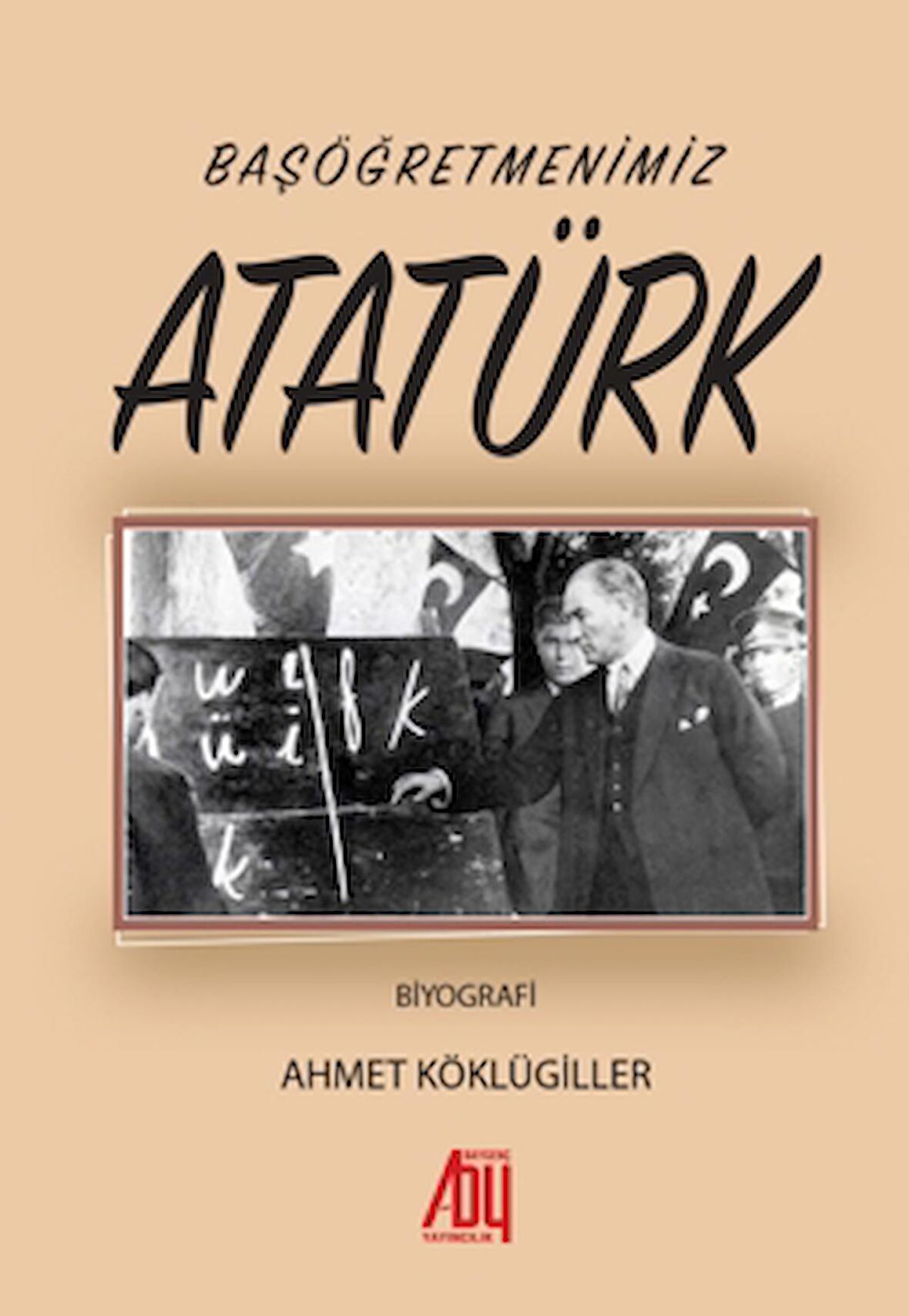 Başöğretmenimiz Atatürk