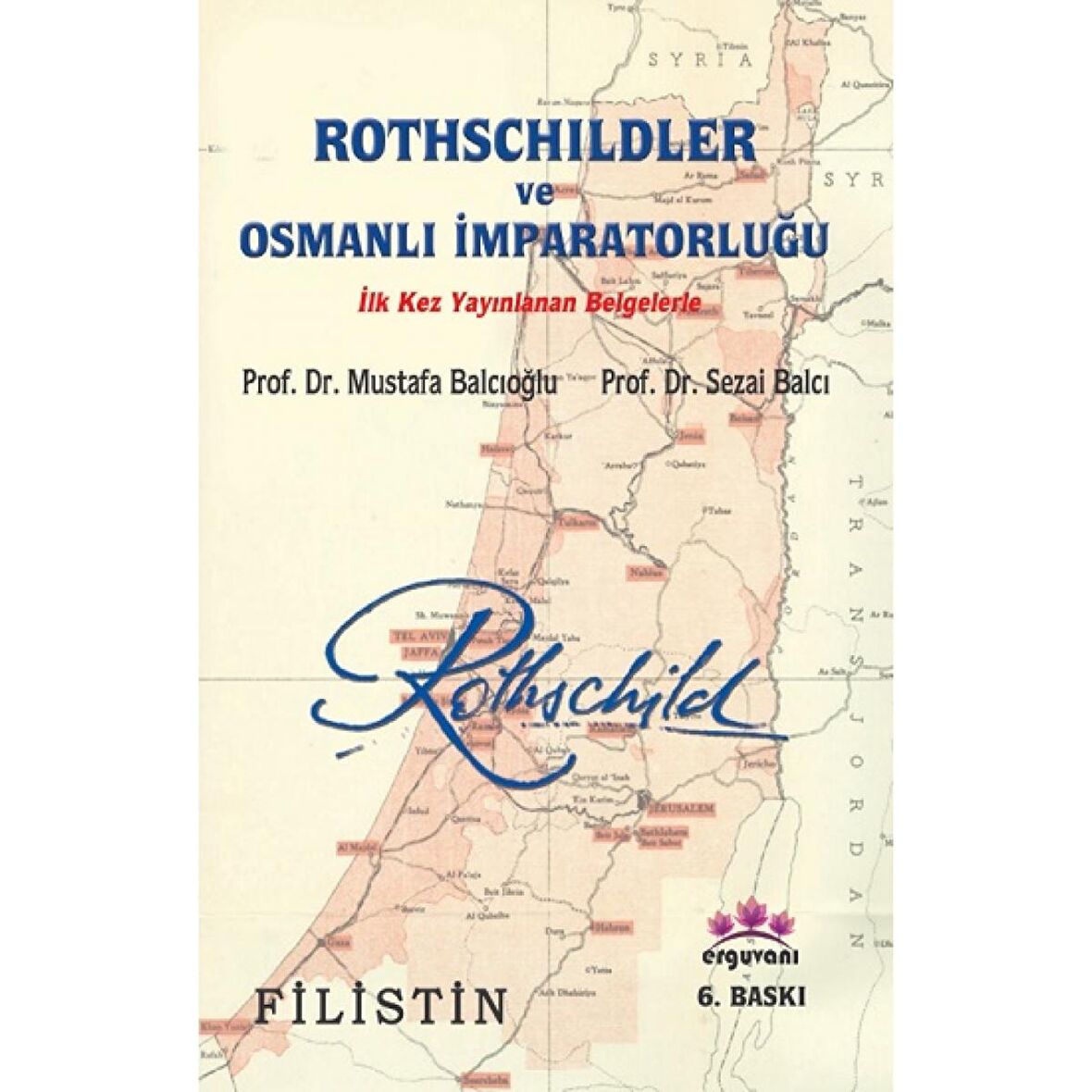 Rothschildler ve Osmanlı İmparatorluğu