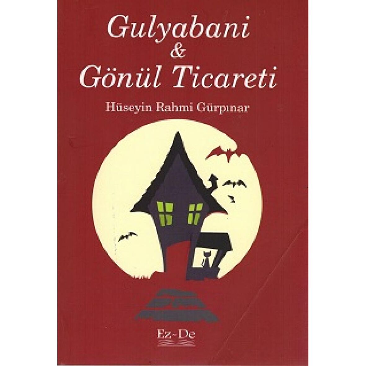 Gulyabani ve Gönül Ticareti