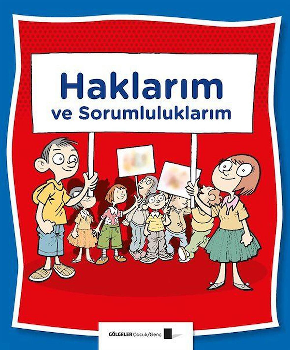 Haklarım ve Sorumluluklarım / Saime Taş
