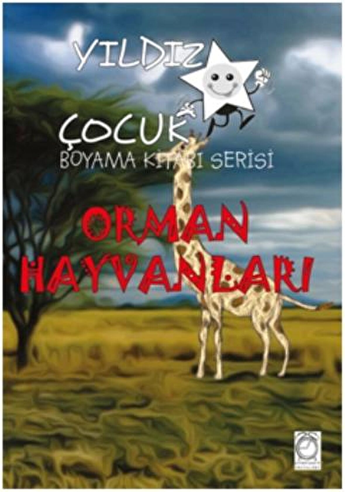 Orman Hayvanları - Yıldız Çocuk Boyama Kitabı Serisi