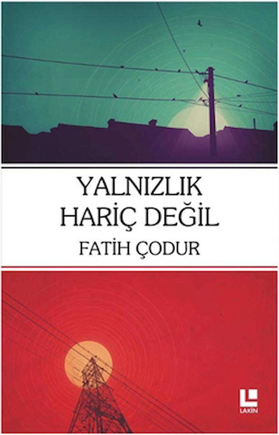 Yalnızlık Hariç Değil