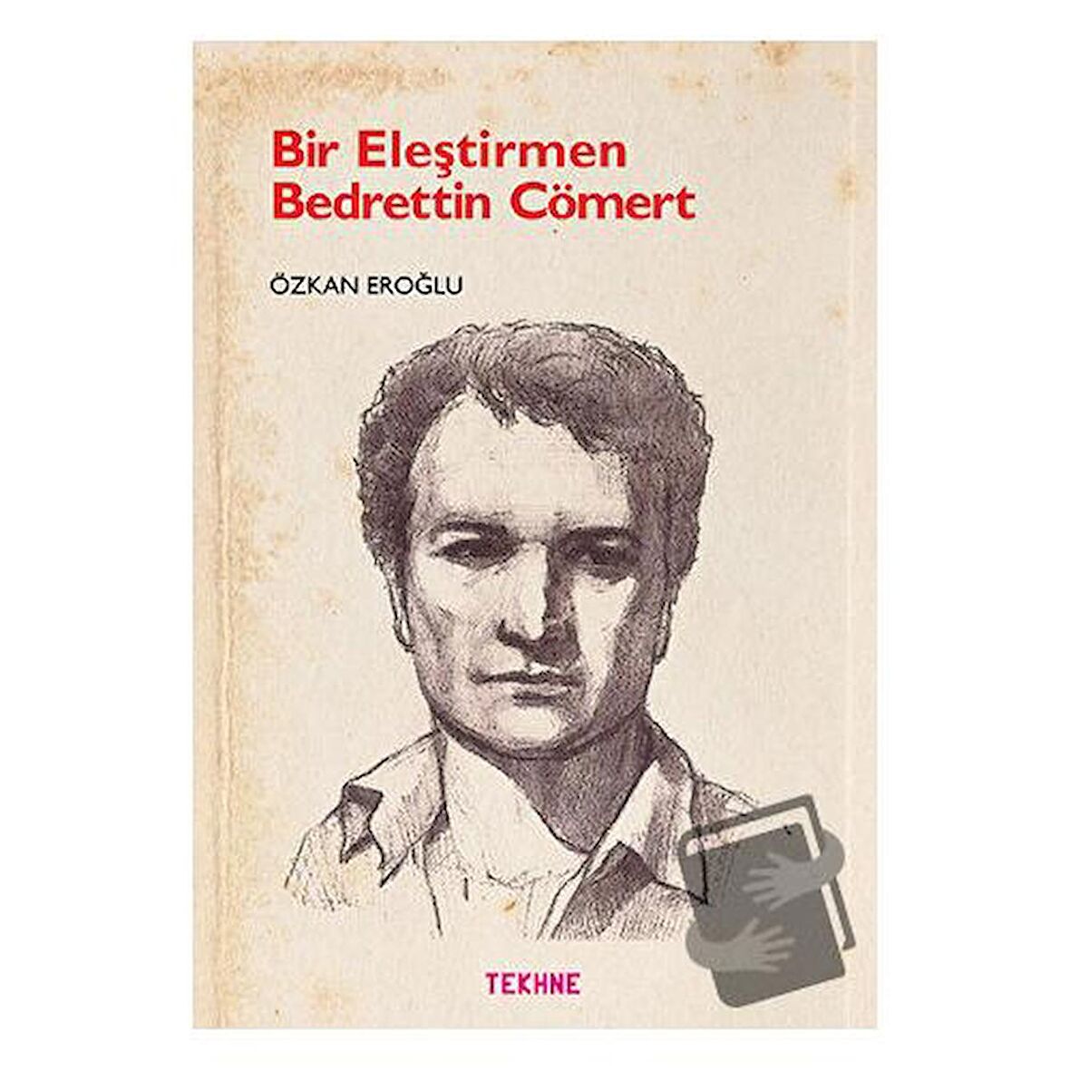 Bir Eleştirmen Bedrettin Cömert