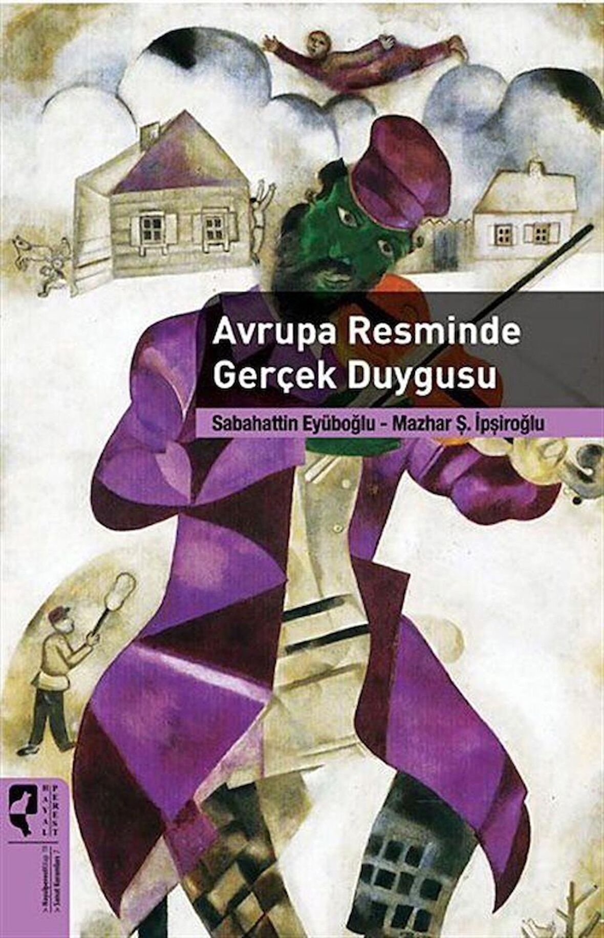 Avrupa Resminde Gerçek Duygusu / Sabahattin Eyüboğlu