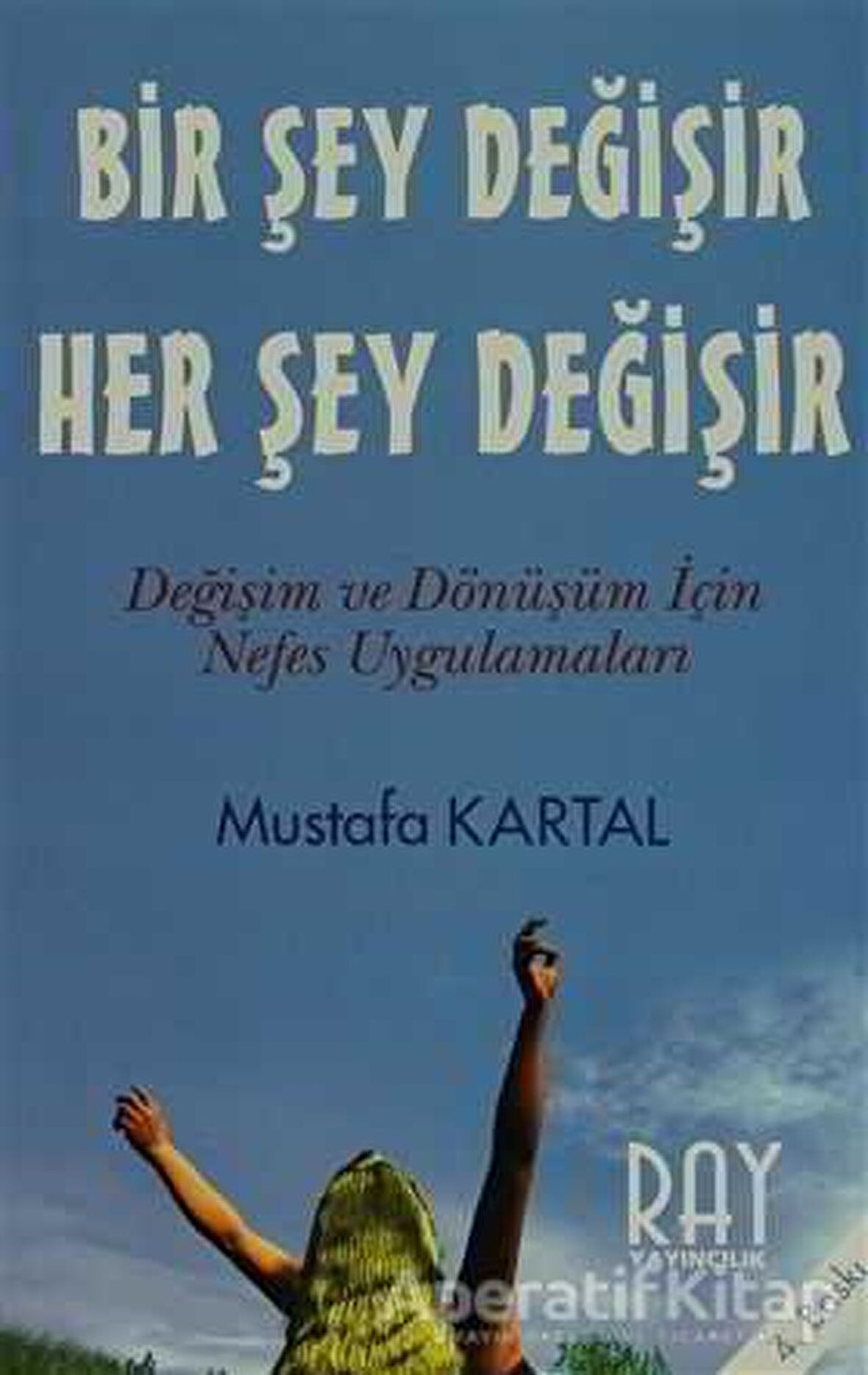 Bir Şey Değişir Her Şey Değişir