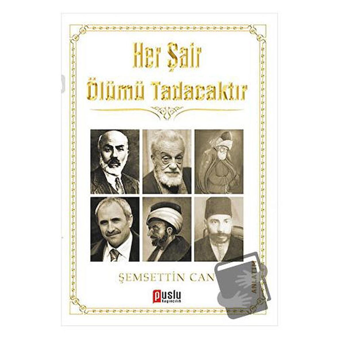 Her Şair Ölümü Tadacaktır